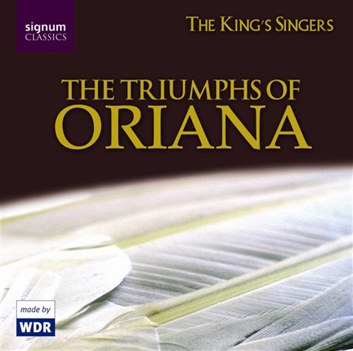 THE TRIUMPHS OF ORIANA The King's Singers