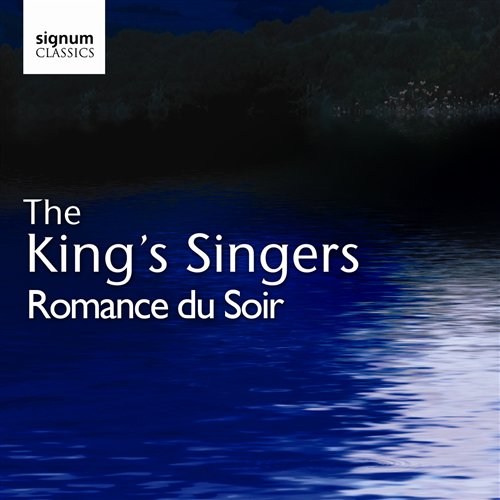 ROMANCE DU SOIR The King's Singers