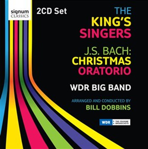 CHRISTMAS ORATORIO The King's Singers/Dobbins/WDR