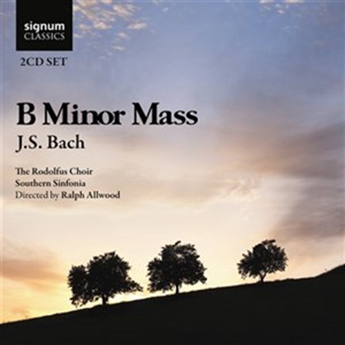 B MINOR MASS Allwood/Rodolfus Choir/Southern