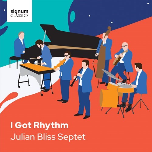 BLISS SEPTET: I Got Rhythm Bliss,Julian Septet