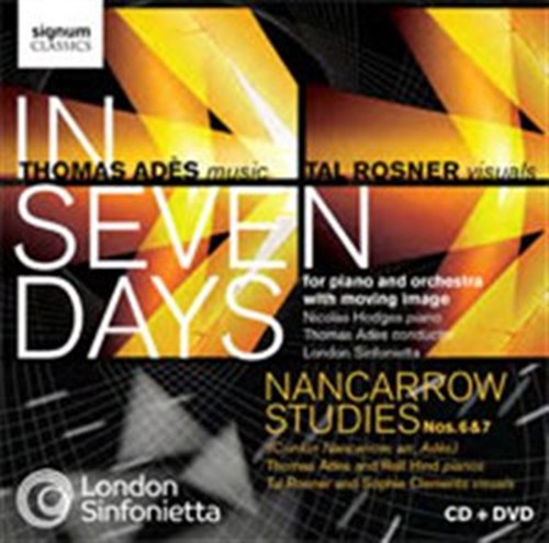 IN SEVEN DAYS (+ BONUS-DVD) Ades/Hodges/London Sinfonietta