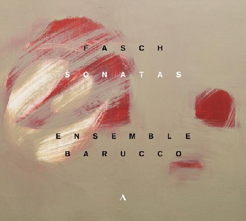 FASCH: Sonatas Ensemble Barucco