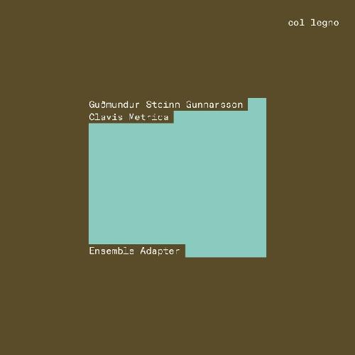 Gunnarsson: Clavis Metrica Ensemble Adapter/Gunnarsson, Gudmundur Steinn