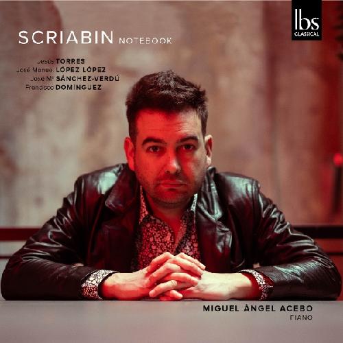 Scriabin Notebook Acebo, Miguel Ángel
