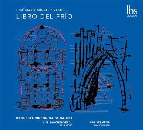 Sánchez-Verdú: Libro del Frío Candendo, Oscar/Galicia Symphony Orchestra/Mena, Carlos/Oyarzábal, Daniel/S
